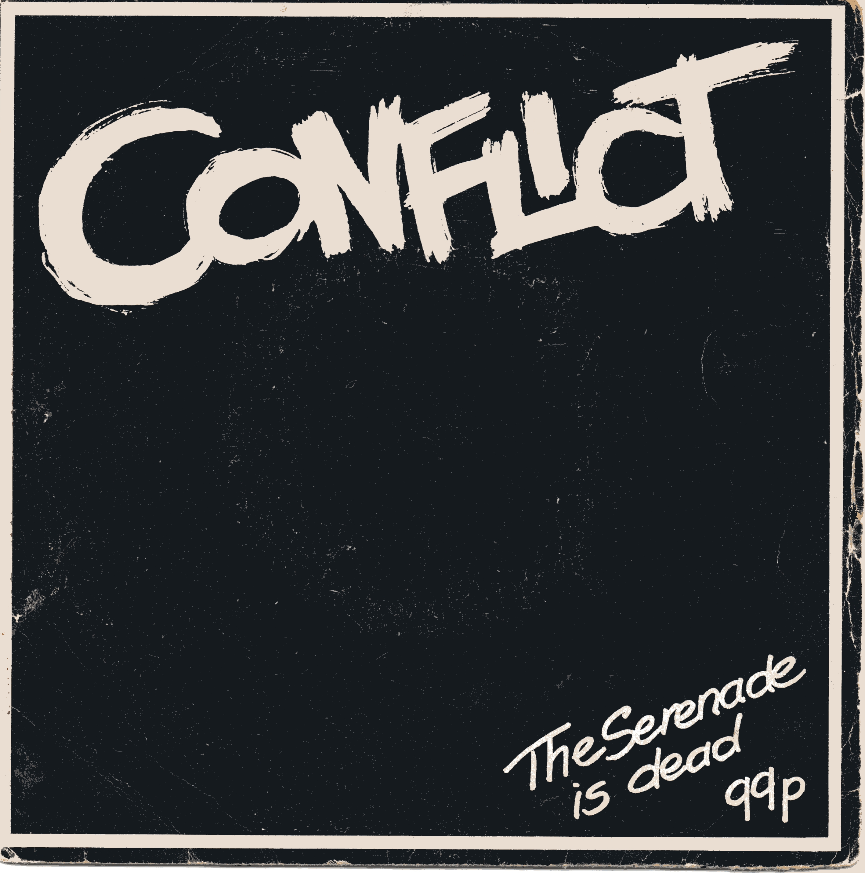 CONFLICT — The Serenade Is Dead