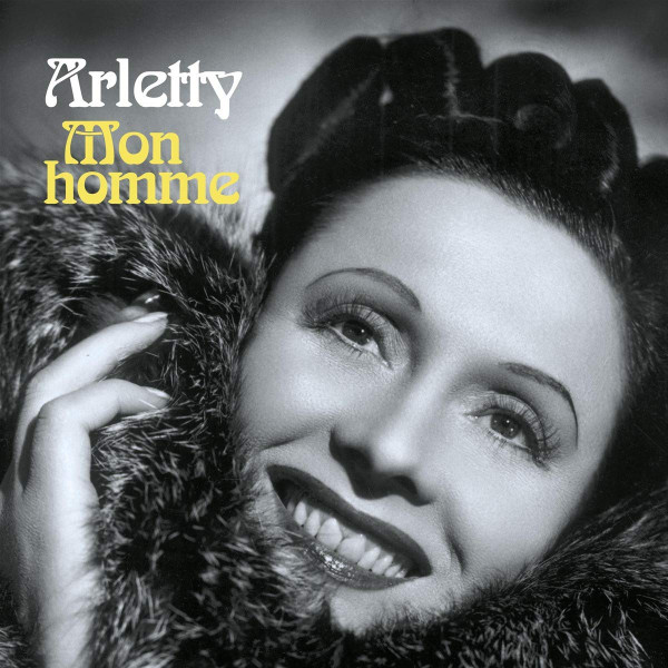 ARLETTY — MON HOMME