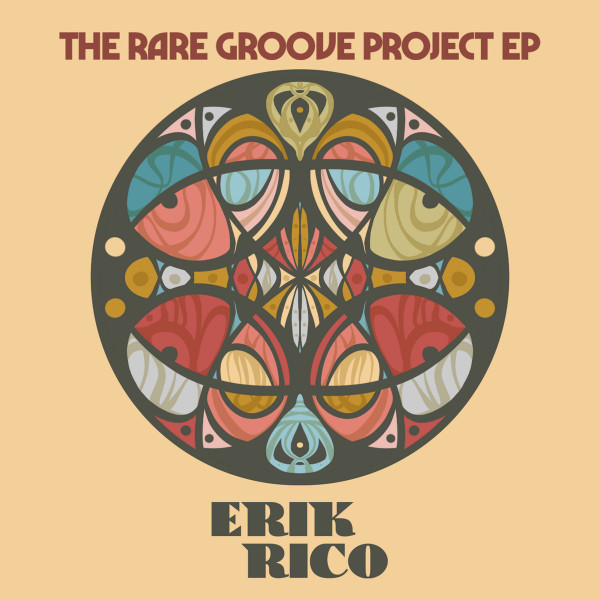 Erik Rico — The Rare Groove Project EP