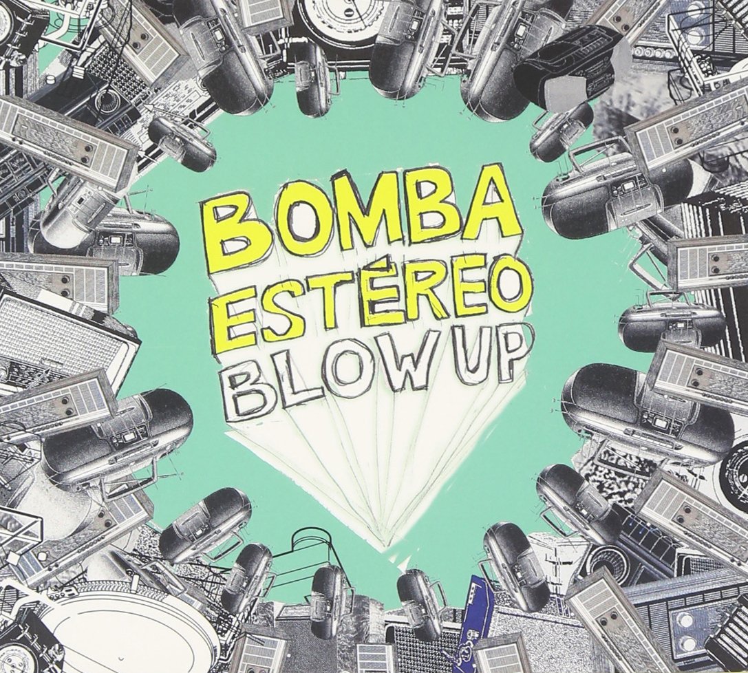 BOMBA ESTEREO — BLOW UP