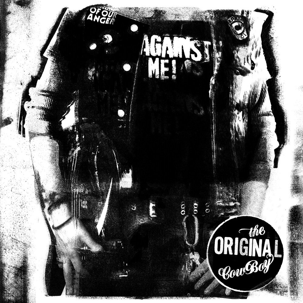 AGAINST ME! — THE ORIGINAL COWBOY
