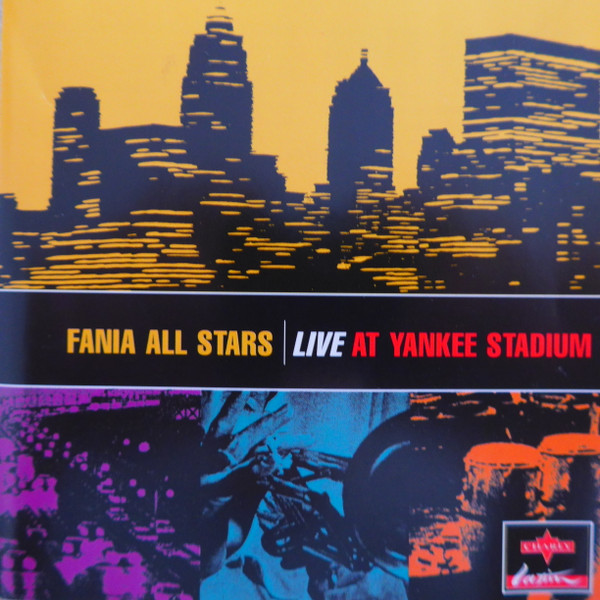 FANIA ALL STARS — LIVE AT YANKEE STADIUM