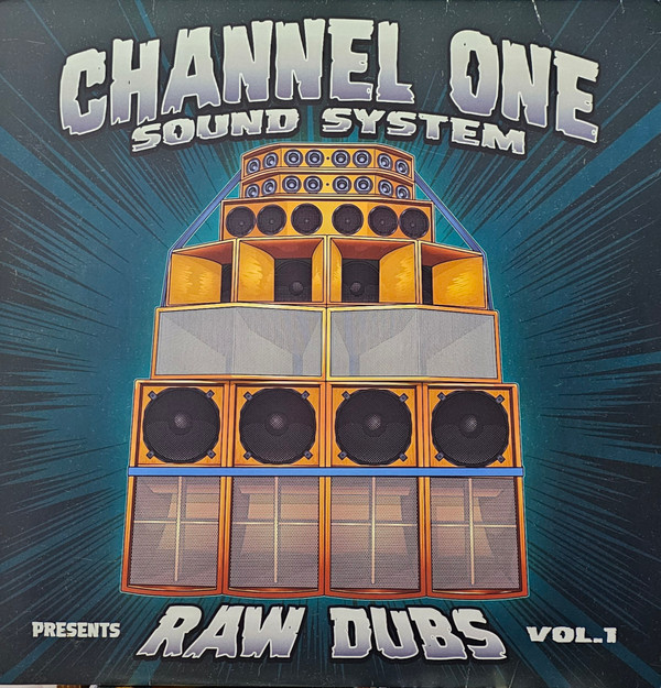 Channel One — Raw Dubs, Vol. 1
