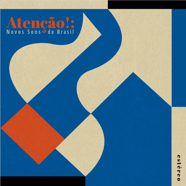 ATENCAO! NOVOS SONS DO BRASIL — ATENCAO! NOVOS SONS DO BRASIL