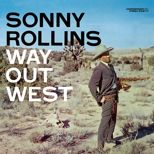 ROLLINS SONNY — WAY OUT WEST
