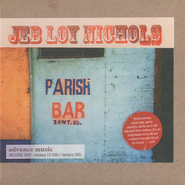 JEB LOY NICHOLS — PARISH BAR