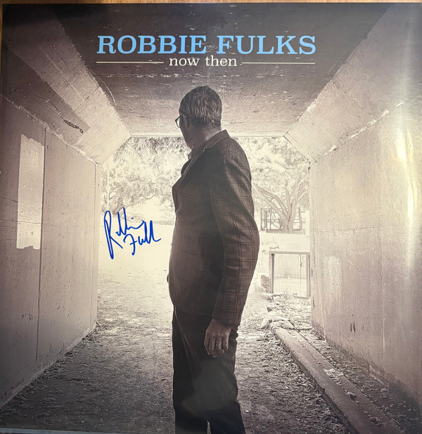 ROBBIE FULKS — NOW THEN