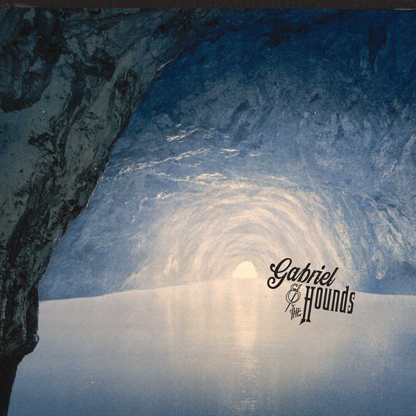 GABRIEL AND THE HOUNDS — KISS FULL OF TEETH