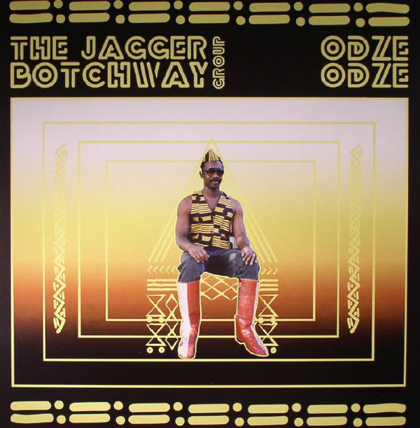 JAGGER BOTCHWAY GROUP — ODZE ODZE