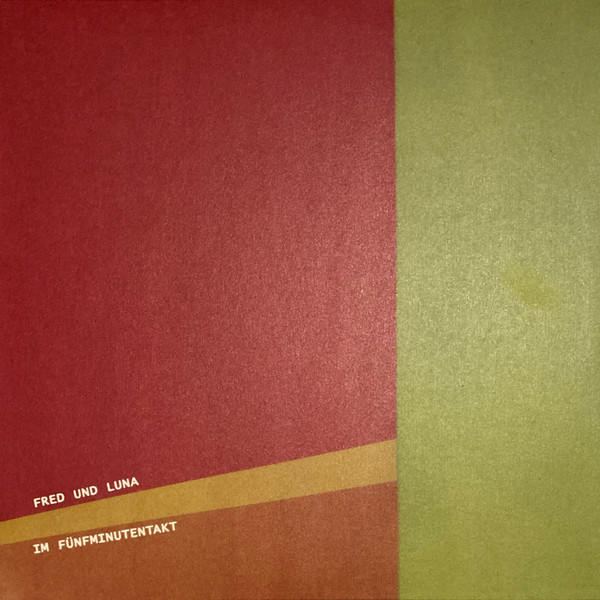 FRED UND LUNA — IM FUNFMINUTENTAKT