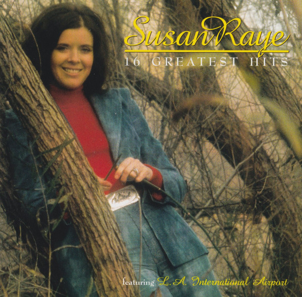SUSAN RAYE — 16 GREATEST HITS