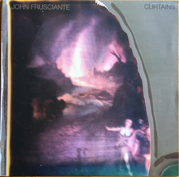 FRUSCIANTE JOHN — CURTAINS