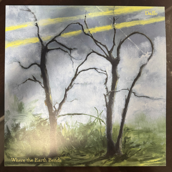 DAFFO — WHERE THE EARTH BENDS
