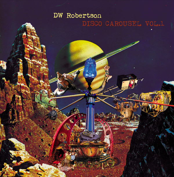 DW ROBINSON — Disco Caroussel