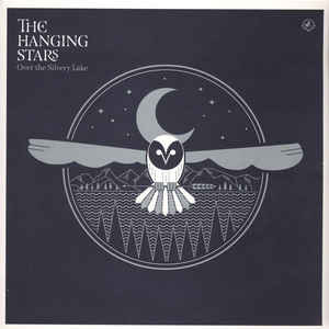 THE HANGING STARS — OVER THE SILVERY LAKE