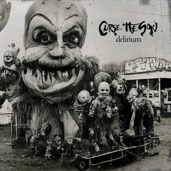 CURSE THE SON — DELIRIUM