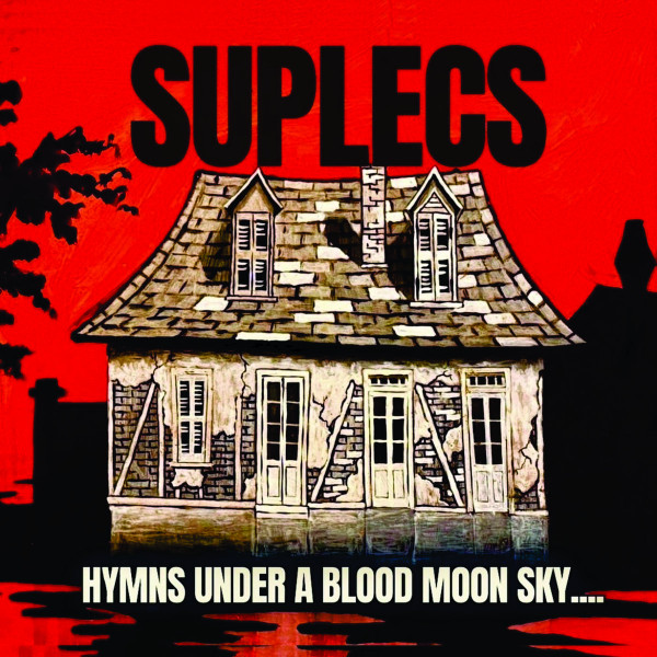 SUPLECS — HYMNS UNDER A BLOOD MOON SKY