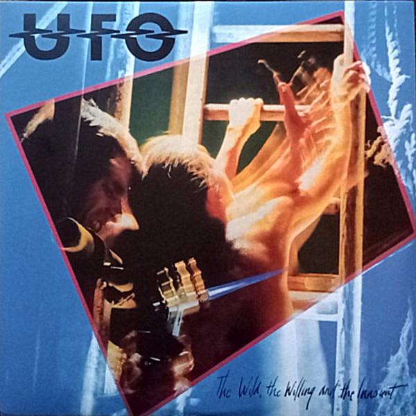 UFO — THE WILD  THE WILLING & INNOCE