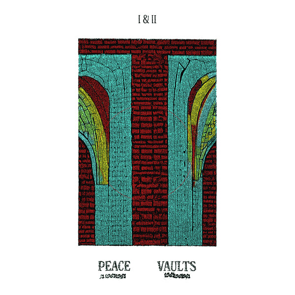 PEACE VAULTS — I & II