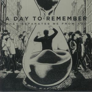 A DAY TO REMEMBER — What Separates Me From You (15th Anniversary Edition)