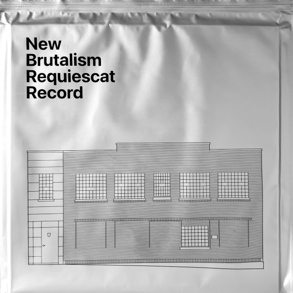 New Brutalism — Requiescat Record