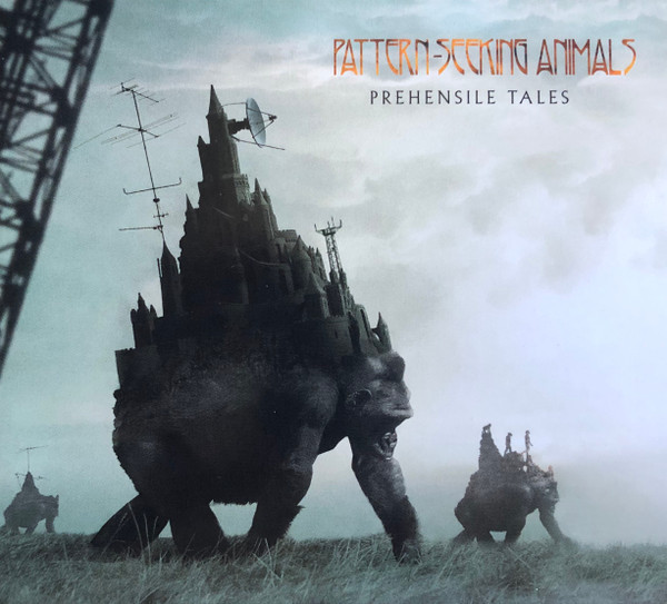 PATTERN-SEEKING ANIMALS — PREHENSILE TALES