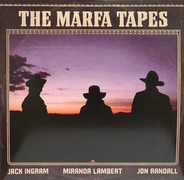 INGRAM JACK / LAMBERT MIRANDA — MARFA TAPES