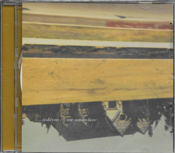 SISKIYOU — NOT SOMEWHERE