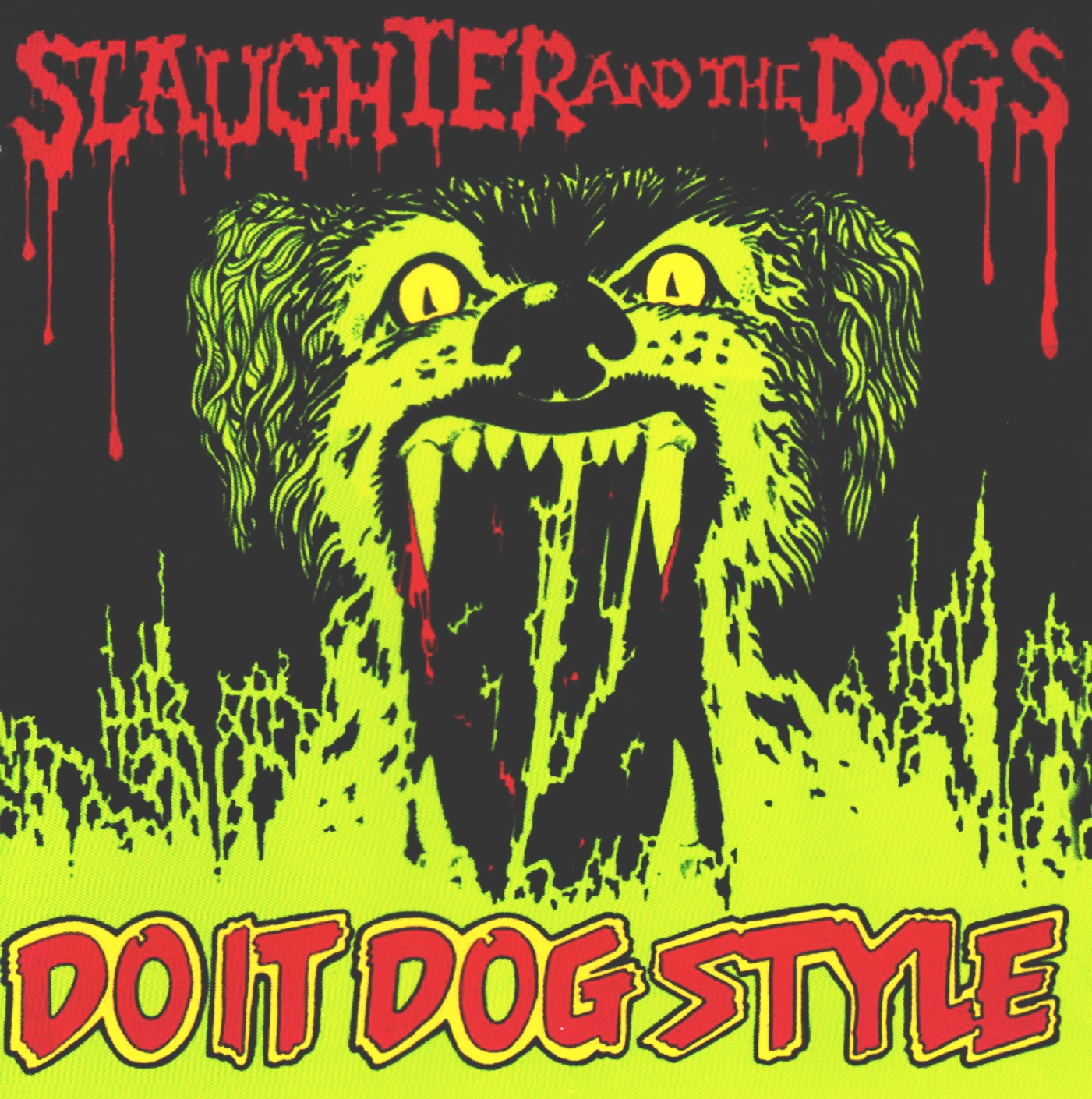 SLAUGHTER & THE DOGS — DO IT DOG STYLE