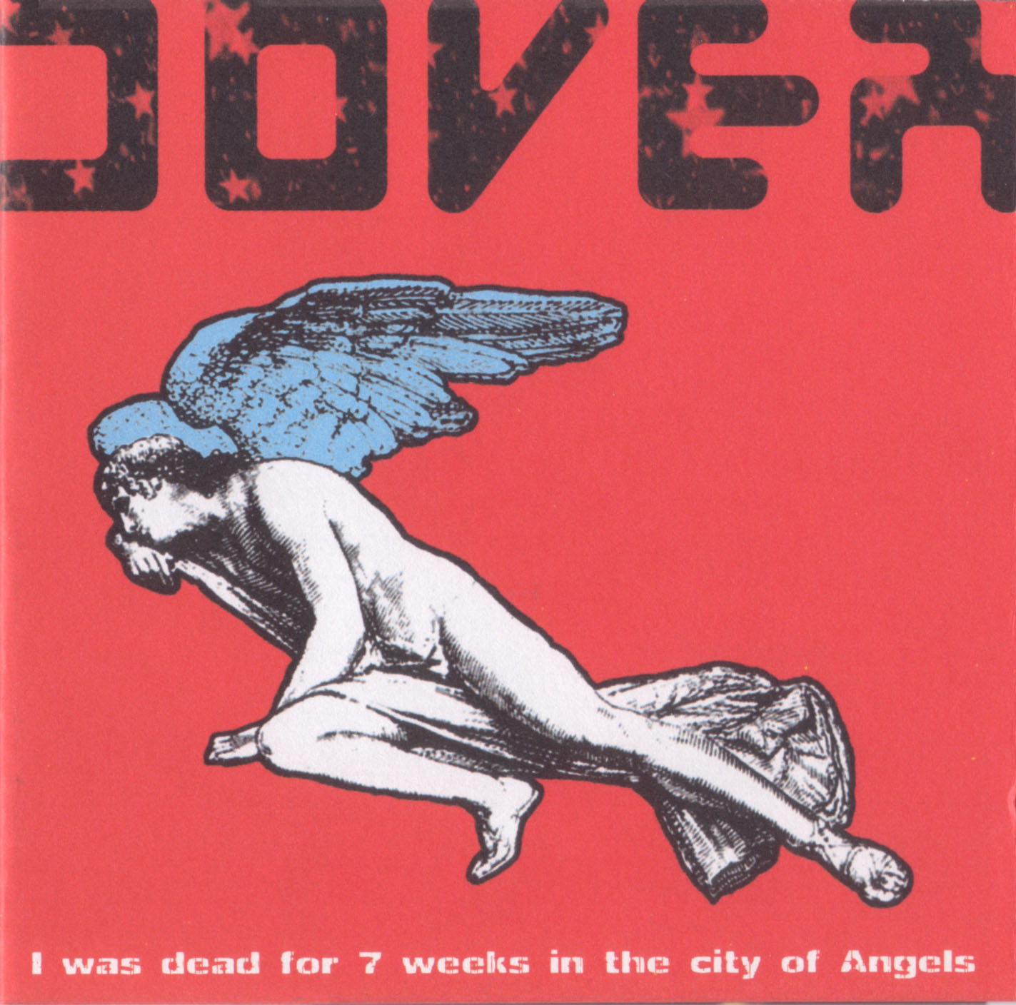 DOVER — I WAS DEAD FOR 7 WEEKS IN THE