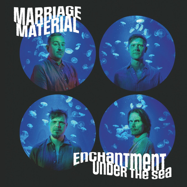 MARRIAGE MATERIAL — ENCHANTMENT UNDER THE SEA