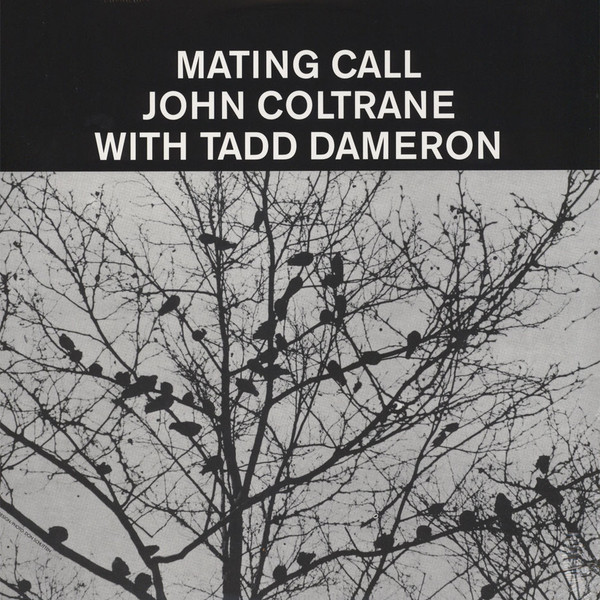 JOHN COLTRANE WITH TADD DAMERON — Mating Call