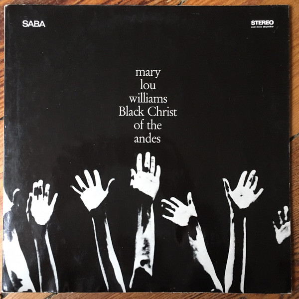 MARY LOU WILLIAMS — Black Christ Of The Andes