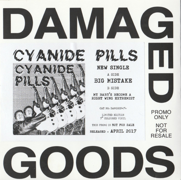 CYANIDE PILLS — BIG MISTAKE  B/W MY BABY'S BECOME A RIGHT WING EXT