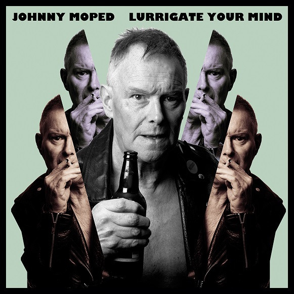 JOHNNY MOPED — LURRIGATE YOUR MIND