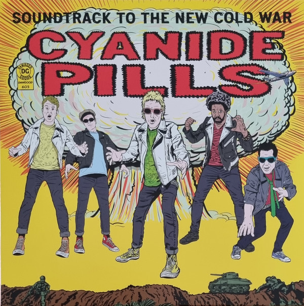 CYANIDE PILLS — SOUNDTRACK TO THE NEW COLD WAR