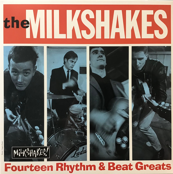 MILKSHAKES — Fourteen Rhythm & Beat Greats