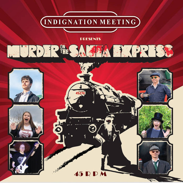 INDIGNATION MEETING — MURDER ON THE SANTA EXPRESS
