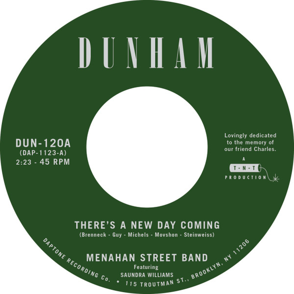 MENAHAN STREET BAND — THERES A NEW DAY COMING B/W T