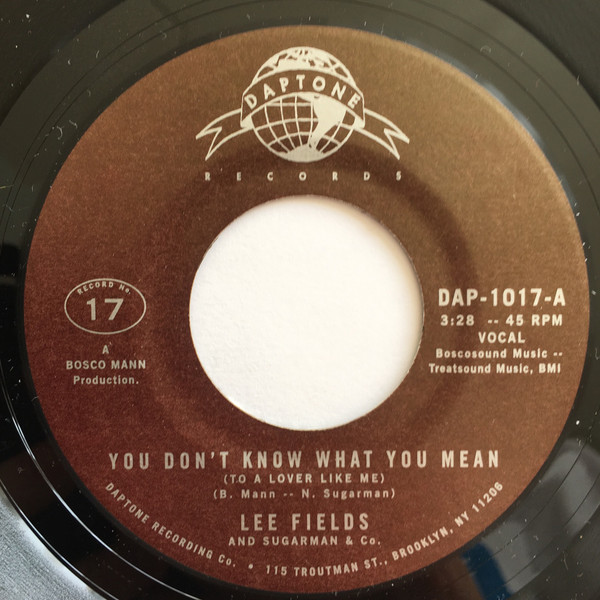 LEE FIELDS — YOU DONT KNOW WHAT YOU MEAN