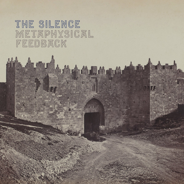 THE SILENCE — METAPHYSICAL FEEDBACK