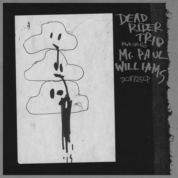 DEAD RIDER TRIO — Dead Rider Trio (Feat. Mr.Paul Williams)