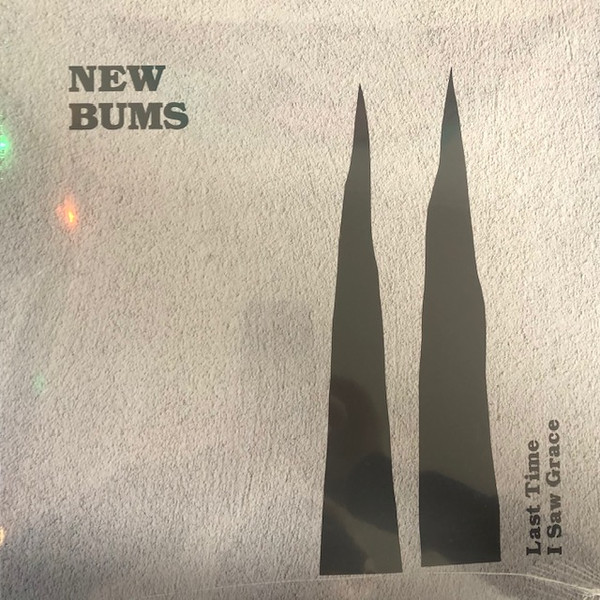 NEW BUMS — LAST TIME I SAW GRACE
