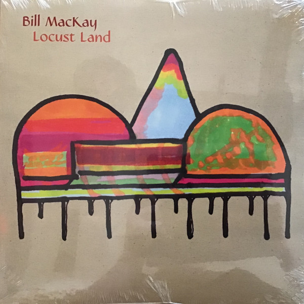BILL MACKAY — LOCUST LAND