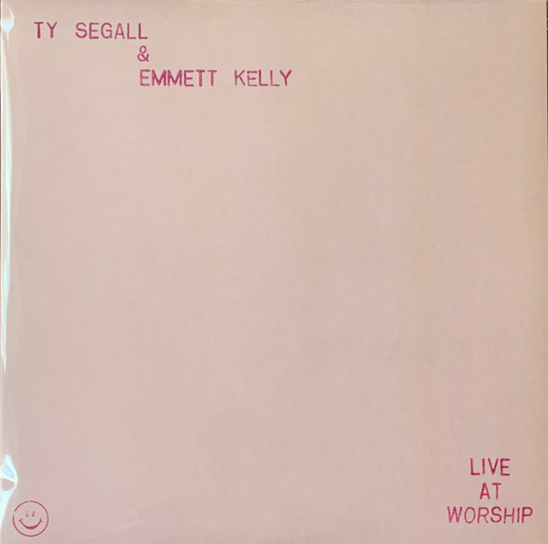 TY SEGALL & EMMETT KELLY — LIVE AT WORSHIP