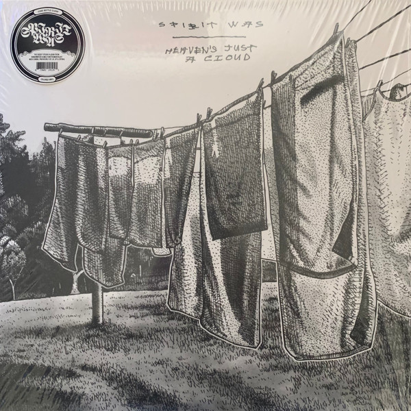 SPIRIT WAS — HEAVEN'S JUST A CLOUD