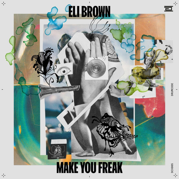 Eli Brown — Make You Freak