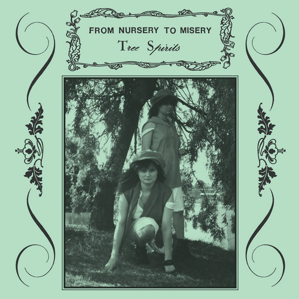 FROM NURSERY¬†TO¬†MISERY — TREE SPIRITS