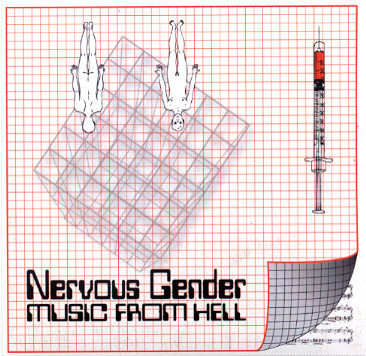 NERVOUS GENDER — MUSIC FROM HELL