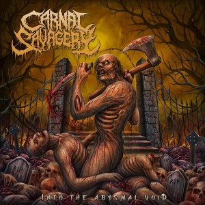 CARNAL SAVAGERY — Into The Abysmal Void
